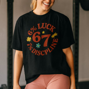 6 7 Gym  Quote Workout  Motivation  T-Shirt