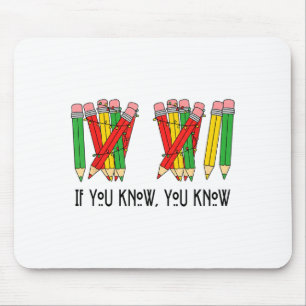 6 7 If You Know You Know Tally Marks Pencils Six S Mouse Mat