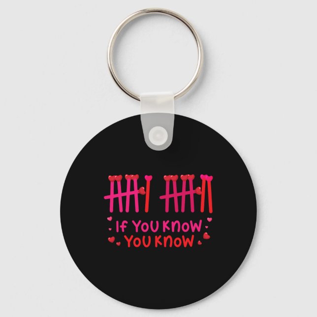 6 7 If You Know You Know Tally Marks Six Seven Val Key Ring (Front)