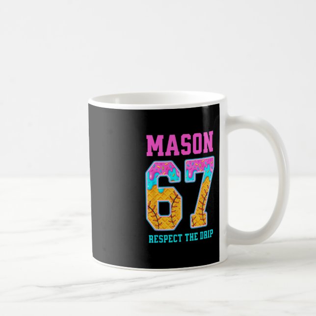 6 7 Mason Sell Drip  Coffee Mug (Right)