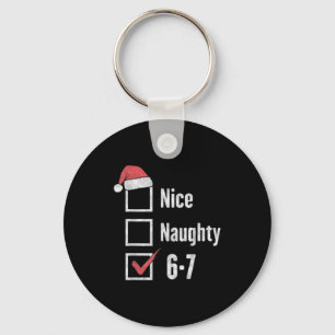 6-7 Meme Brain Rot Nice Naughty 67 Funny Christmas Key Ring