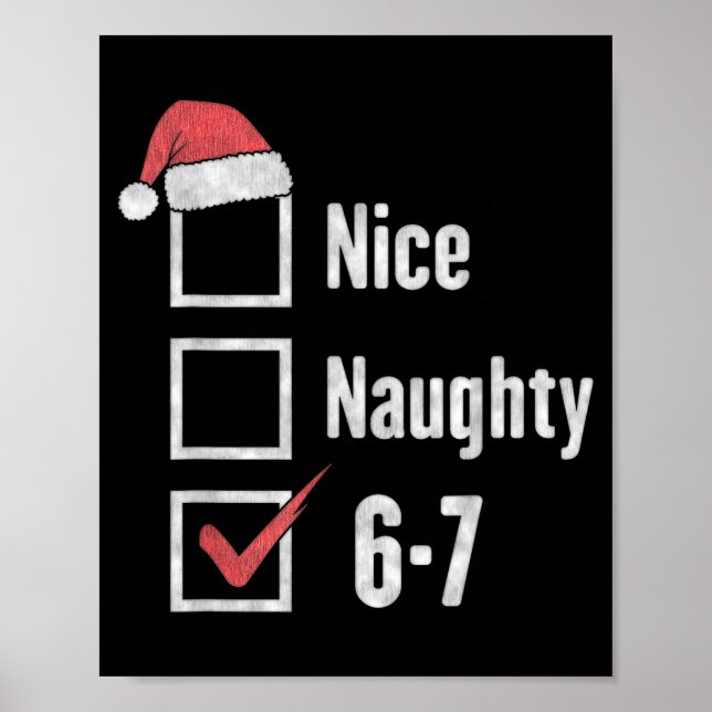 6-7 Meme Brain Rot Nice Naughty 67 Funny Christmas Poster (Front)