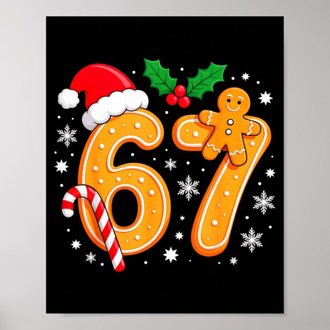 6 7 Meme Christmas 67 Six Seven Cookies Gingerbrea Poster (Front)