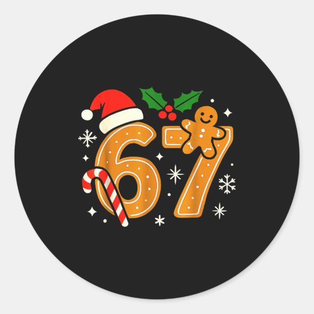 6 7 Meme Christmas Shirt 67 Six Seven Cookies Ging Classic Round Sticker (Front)