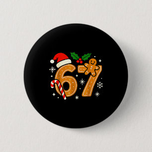 6 7 Meme Christmas Shirt 67 Six Seven Cookies Ging Cm Round Badge