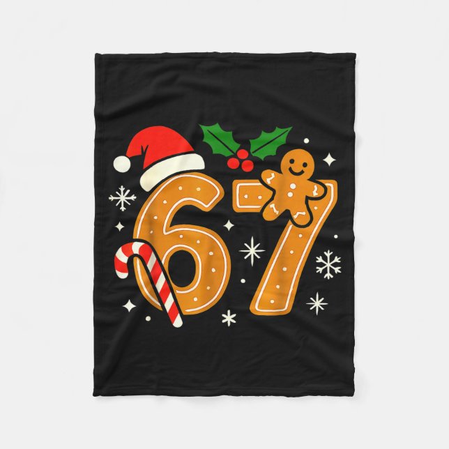 6 7 Meme Christmas Shirt 67 Six Seven Cookies Ging Fleece Blanket (Front)