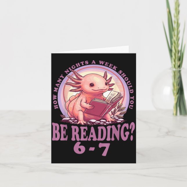 6 7 Meme Englieacher Funny 67 Reading Axolotl  Card (Front)