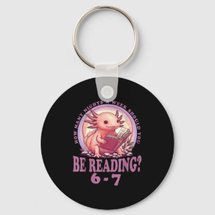 6 7 Meme Englieacher Funny 67 Reading Axolotl Key Ring