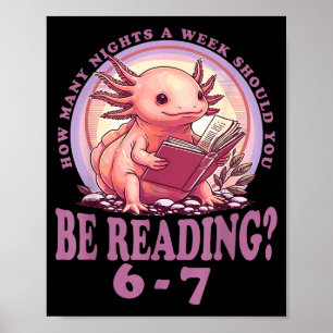 6 7 Meme Englieacher Funny 67 Reading Axolotl  Poster