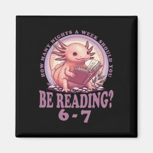 6 7 Meme English Teacher Funny 67 Reading Axolotl Magnet