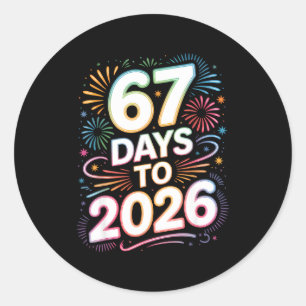 6 7 Meme Funny New Years 67 Days To 2026 Six Seven Classic Round Sticker