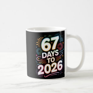 6 7 Meme Funny New Years 67 Days To 2026 Six Seven Coffee Mug
