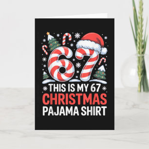 6-7 Meme Gen Alpha This Is My 67 Christmas Pajama Card
