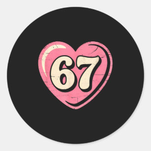 6 7 Meme Heart Gen Alpha Six Seven 67 Valentines K Classic Round Sticker