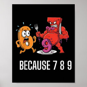 6 7 Meme Joke Because 7 8 9 Funny Kids 67 Poster