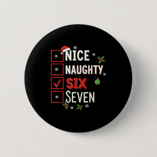 6-7 Meme Nice Naughty 67 Christmas Brain Rot Funny 6 Cm Round Badge