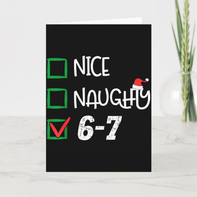 6-7 Meme Nice Naughty 67 Christmas Brain Rot Funny Card (Front)