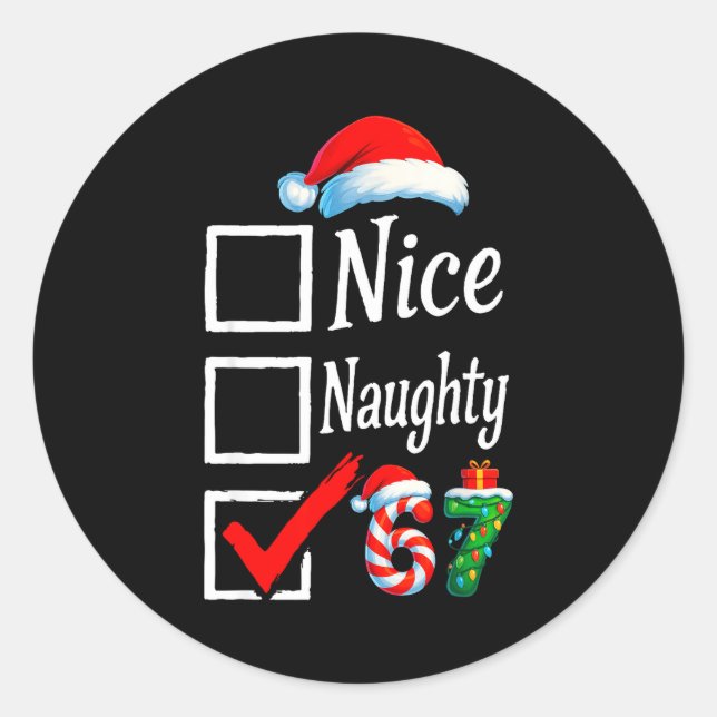 6 7 Meme Nice Naughty 67 Christmas Brain Rot Funny Classic Round Sticker (Front)