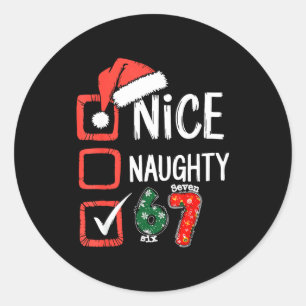 6-7 Meme Nice Naughty 67 Christmas Brain Rot Funny Classic Round Sticker