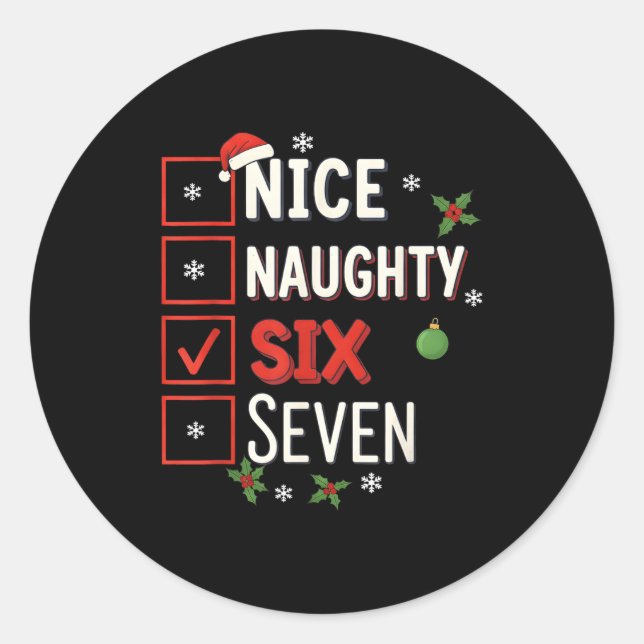6-7 Meme Nice Naughty 67 Christmas Brain Rot Funny Classic Round Sticker (Front)