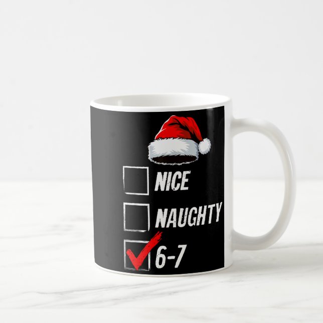 6-7 Meme Nice Naughty 67 Christmas Brain Rot Funny Coffee Mug (Right)