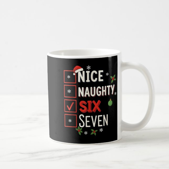 6-7 Meme Nice Naughty 67 Christmas Brain Rot Funny Coffee Mug (Right)