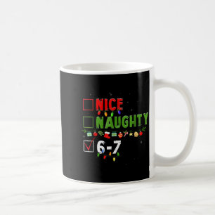 6-7 Meme Nice Naughty 67 Christmas Brain Rot Funny Coffee Mug