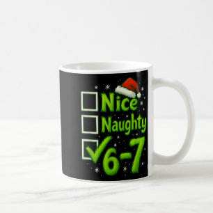 6-7 Meme Nice Naughty 67 Christmas Brain Rot Funny Coffee Mug