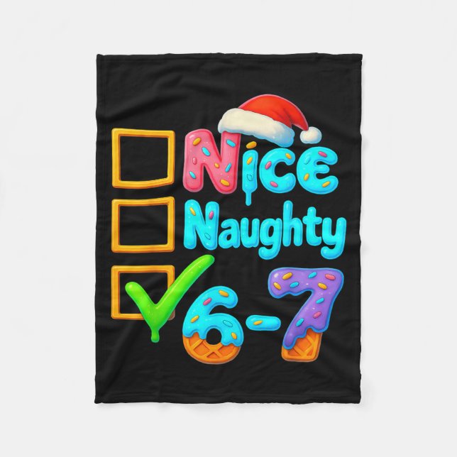 6-7 Meme Nice Naughty 67 Christmas Brain Rot Funny Fleece Blanket (Front)