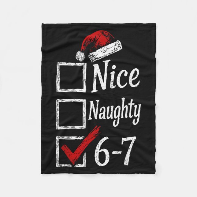 6-7 Meme Nice Naughty 67 Christmas Brain Rot Funny Fleece Blanket (Front)