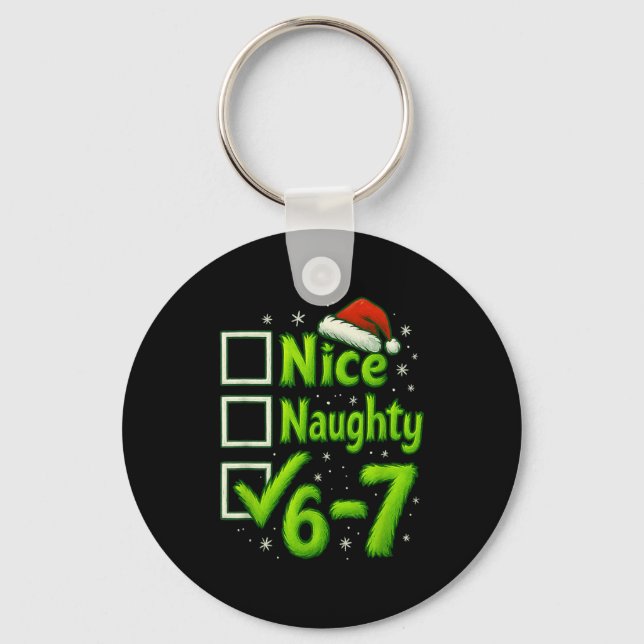 6-7 Meme Nice Naughty 67 Christmas Brain Rot Funny Key Ring (Front)