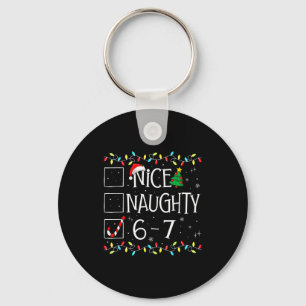 6-7 Meme Nice Naughty 67 Christmas Brain Rot Funny Key Ring