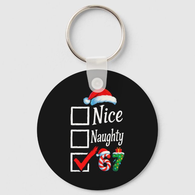 6 7 Meme Nice Naughty 67 Christmas Brain Rot Funny Key Ring (Front)