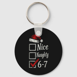 6-7 Meme Nice Naughty 67 Christmas Brain Rot Funny Key Ring