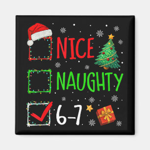6-7 Meme Nice Naughty 67 Christmas Brain Rot Funny Magnet