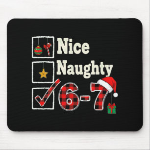 6-7 Meme Nice Naughty 67 Christmas Brain Rot Funny Mouse Mat