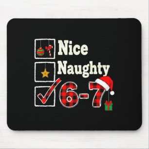 6-7 Meme Nice Naughty 67 Christmas Brain Rot Funny Mouse Mat