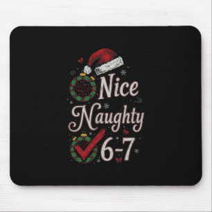 6-7 Meme Nice Naughty 67 Christmas Brain Rot Funny Mouse Mat