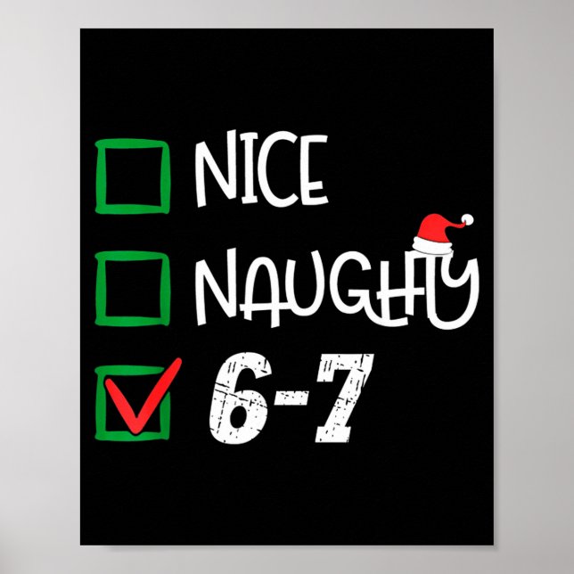 6-7 Meme Nice Naughty 67 Christmas Brain Rot Funny Poster (Front)