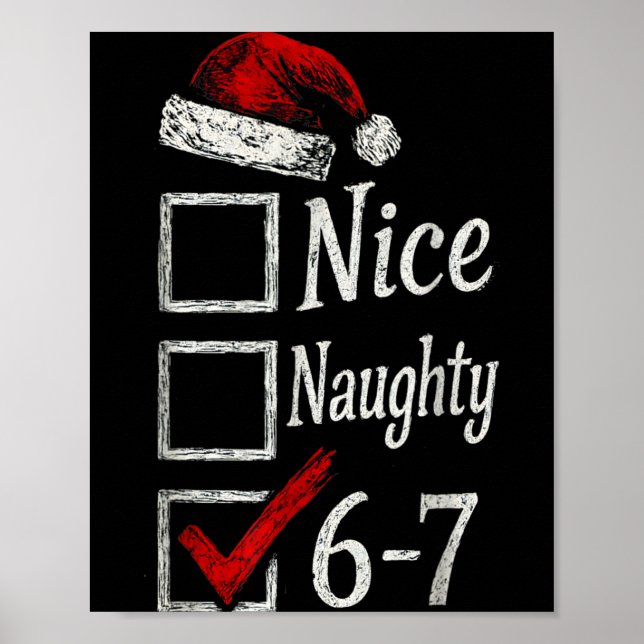 6-7 Meme Nice Naughty 67 Christmas Brain Rot Funny Poster (Front)