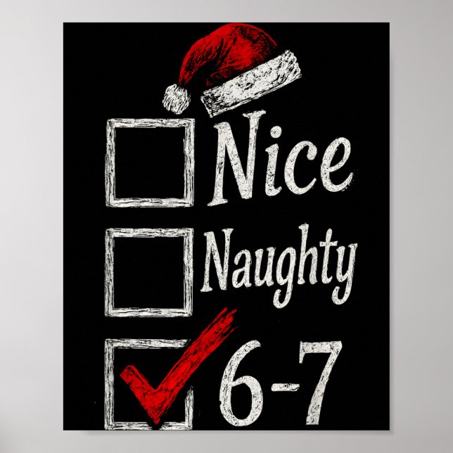 6-7 Meme Nice Naughty 67 Christmas Brain Rot Funny Poster (Front)