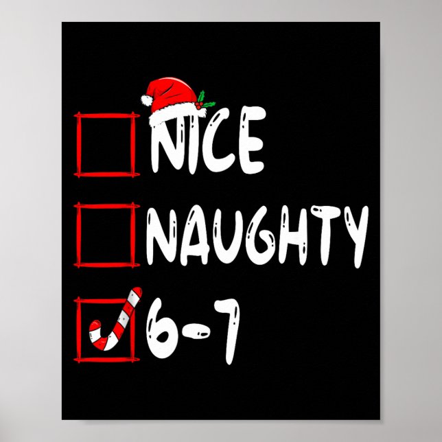 6-7 Meme Nice Naughty 67 Christmas Brain Rot Funny Poster (Front)