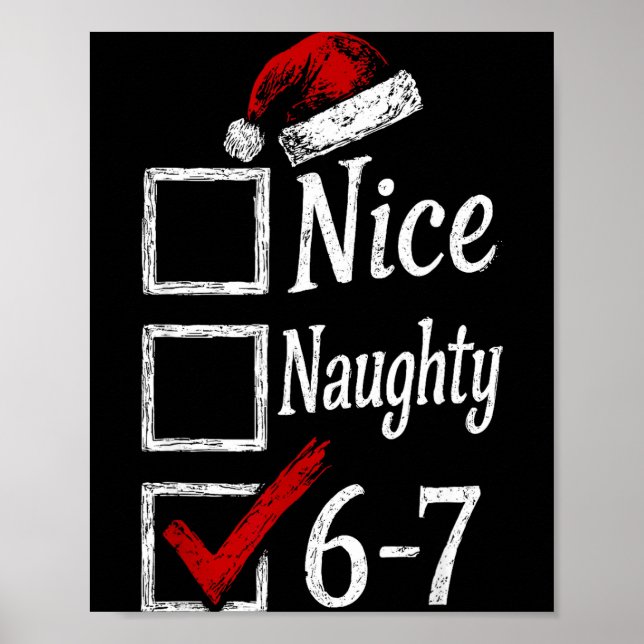 6-7 Meme Nice Naughty 67 Christmas Brain Rot Funny Poster (Front)