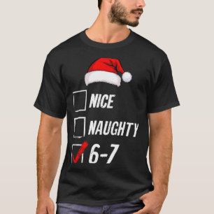 6-7 Meme Nice Naughty 67 Christmas Brain Rot Funny T-Shirt