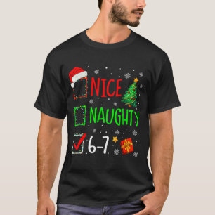6-7 Meme Nice Naughty 67 Christmas Brain Rot Funny T-Shirt