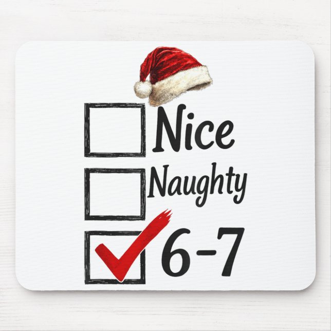 6-7 Meme Nice Naughty 67 Christmas Funny Brain Rot Mouse Mat (Front)