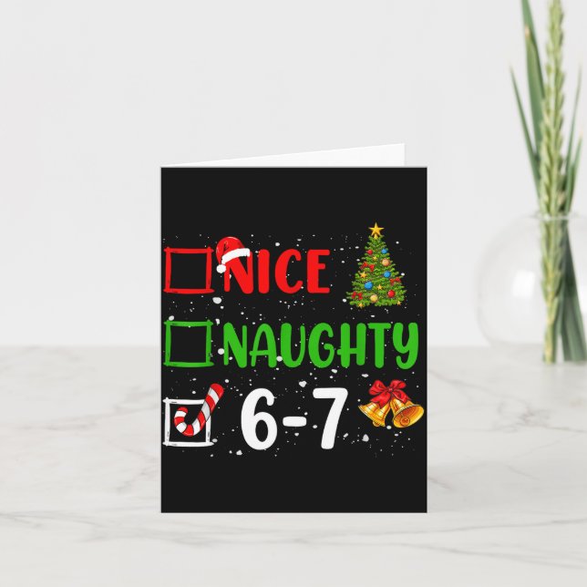 6-7 Meme Nice Naughty 67 Christmas Funny Xmas Kids Card (Front)