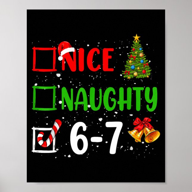 6-7 Meme Nice Naughty 67 Christmas Funny Xmas Kids Poster (Front)