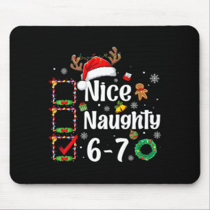 6-7 Meme Nice Naughty 67 Christmas Funny Xmas Men  Mouse Mat