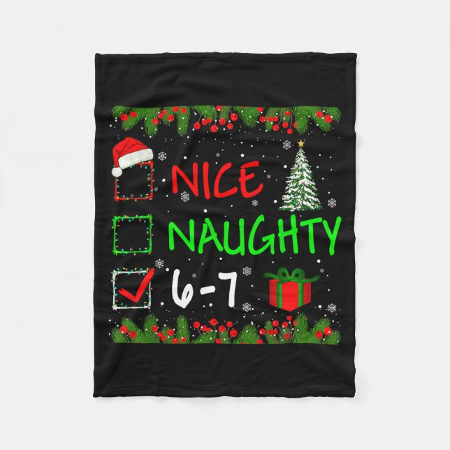 6-7 Meme Nice Naughty 67 Christmas Santa Says  Fleece Blanket (Front)